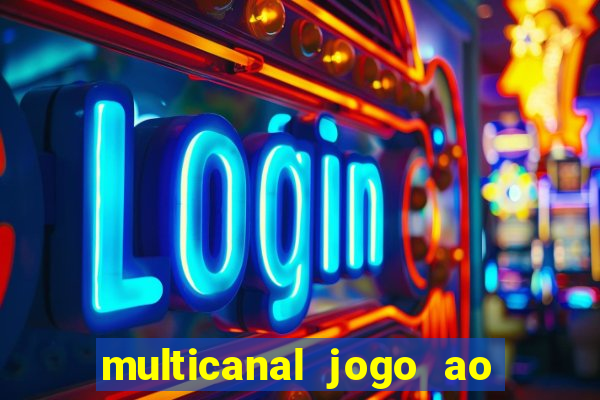 multicanal jogo ao vivo bahia